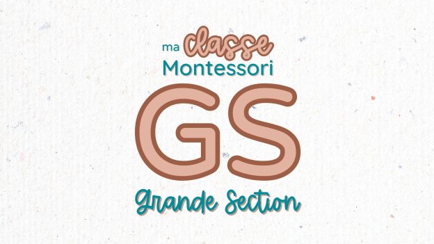 Ma Classe Montessori : Grande Section